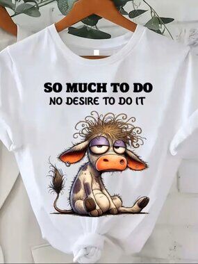 So Much to do No Desire to do it Unisex T-shirt